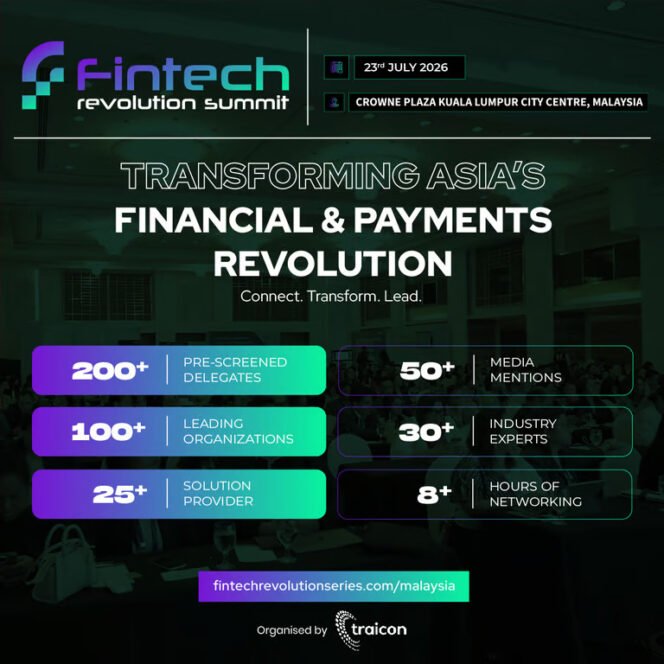 
					Fintech Revolution Summit Malaysia, 23rd JULY 2026, Crowne Plaza Kuala Lumpur City Centre, Malaysia